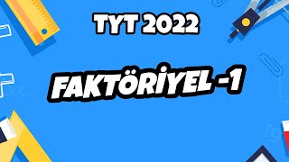 Faktöriyel -1 | TYT Matematik 2022 #hedefekoş