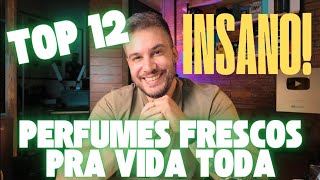 OS 12 PERFUMES FRESCOS PRA VIDA TODA E SUAS VERSÕES ECONÔMICAS - VÍDEO PRA QUEBRAR A INTERNET!