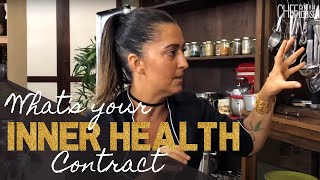 What's Your Inner Health Contract When It Comes To Wholefood Living - Chef Cynthia Louise