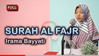 Gampang Hafal !! Murottal Merdu Surat Al-Fajr Irama Bayyati