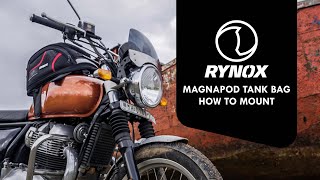 Rynox Magnapod Tank Bag: How to Mount