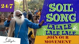 🔴24/7  Let the whole world reverberate !!! | Save Soil Song | Conscious Planet