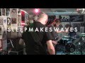 sleepmakeswaves - 