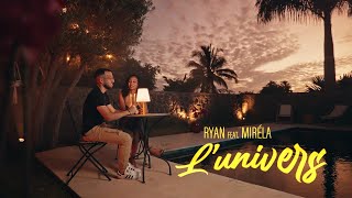 Ryan Feat. Miréla - L'univers