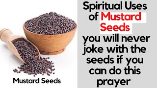 Spiritual Uses of Mustard Seeds