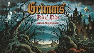 Grimms' Fairy Tales (Part 2) by Jacob \u0026 Wilhelm Grimm (Audiobook)