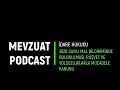 Mevzuat Podcast | İdare Hukuku | 3628 Sayılı Mal Bildiriminde Bulunulması Rüşvet.....Mücadele Kanunu