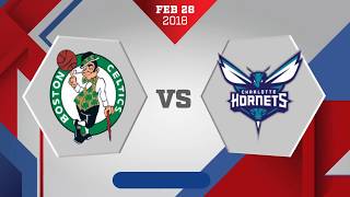Charlotte Hornets vs. Boston Celtics - February 28, 2018