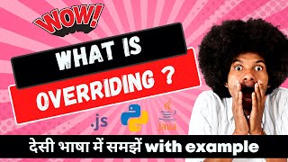 What is Overriding ? What is Method Overriding in Hindi