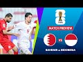 🔴 PRATINJAU & PREDIKSI KUALIFIKASI AFC ASIA BAHRAIN VS INDONESIA PIALA DUNIA FIFA 2026