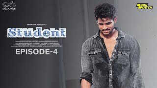 Student Web Series || Episode - 4 || Shanmukh Jaswanth || Subbu K || Infinitum Media