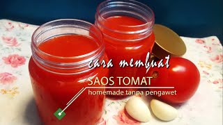 Cara Membuat Saos Tomat Homemade tanpa pengawet dan pewarna