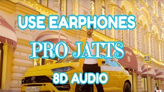 Pro Jatts (8D Audio) : Shivjot | Latest Punjabi Songs 2021 | 8D Music Studio