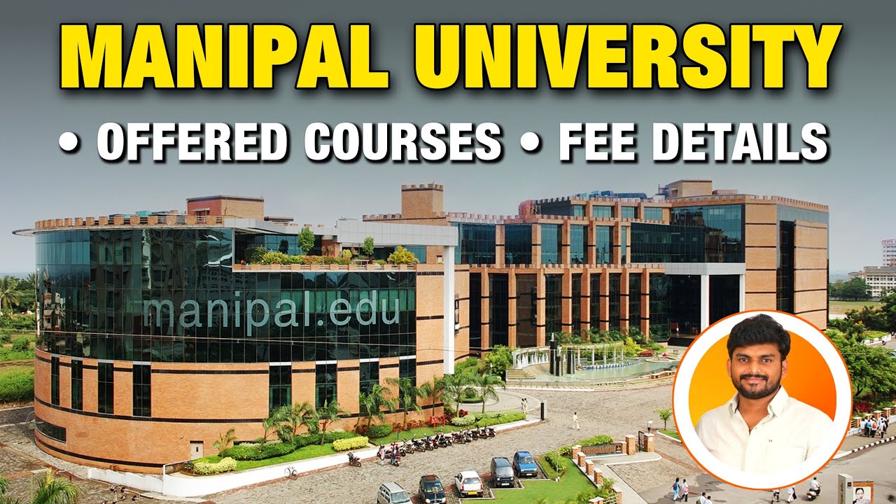 MANIPAL UNIVERSITY | Offered Courses | Fee Details | Manipal Academy Of ...