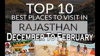 Top 10 Places To Visit In Rajasthan During December To February I Rajasthan With Family OR Friends 💓