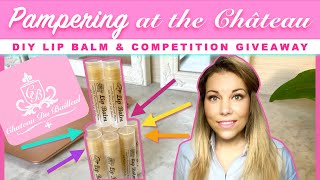 💝 EP2 : DIY LIP BALM \u0026 COMPETITION GIVEAWAY!!! - Pampering at the Chateau🏰