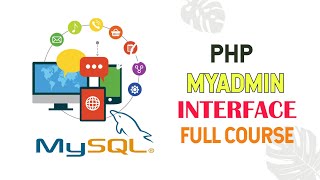 PhpMyAdmin Interface Overview | MySQL Databases | Episode 3