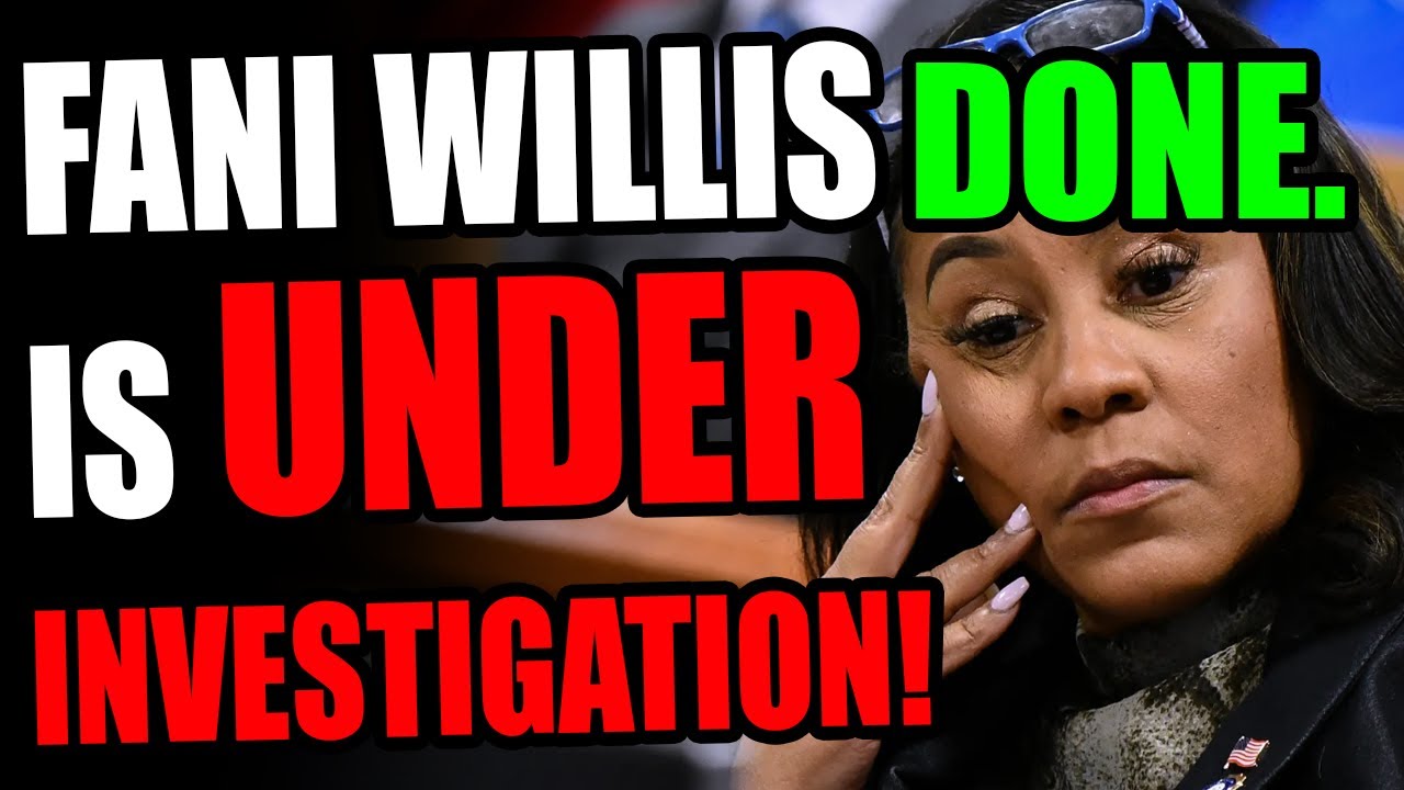 Fani Willis Facing INVESTIGATION!! Her Entire Case Is Falling Apart ...