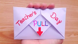 DIY - SURPRISE MESSAGE CARD FOR TEACHER'S DAY | Pull Tab Origami Envelope Card | Teacher's Day Card