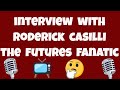 Interview With Roderick Casilli The Futures Fanatic - Trading Education & Funded Futures Trader