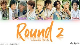 PENTAGON (펜타곤) - Round 2 (Bonus Track) (Color Coded Han|Rom|Eng Lyrics/가사)