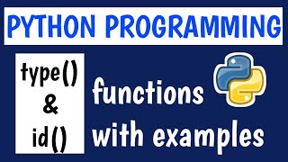 TYPE() & ID() FUNCTIONS IN PYTHON PROGRAMMING WITH EXAMPLE PROGRAMS || PYTHON PROGRAMMING IN TELUGU