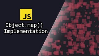 Implementing Object.map in JavaScript