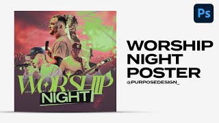 Worship Night Poster Video Process