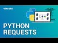 Requests in Python | Python Request Tutorial | Python Tutorial For Beginners |  Edureka