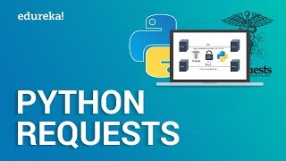 Requests in Python | Python Request Tutorial | Python Tutorial For Beginners | Edureka