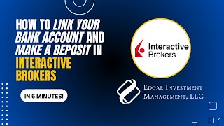 How to Link Your Bank Account and Make a Deposit in Interactive Brokers