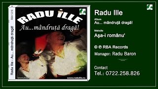 Radu Ille   Asa i romanu'