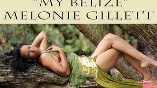 My Belize - Melonie Gillett