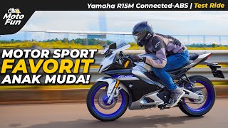 10 Hal Menarik Yamaha R15M Connected-ABS 2022, Pantes Banyak Yang Suka |Test Ride-MotoFun Indonesia