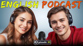 Master English Fluency With Real Conversations | Improve Your English Skills | Episode 10