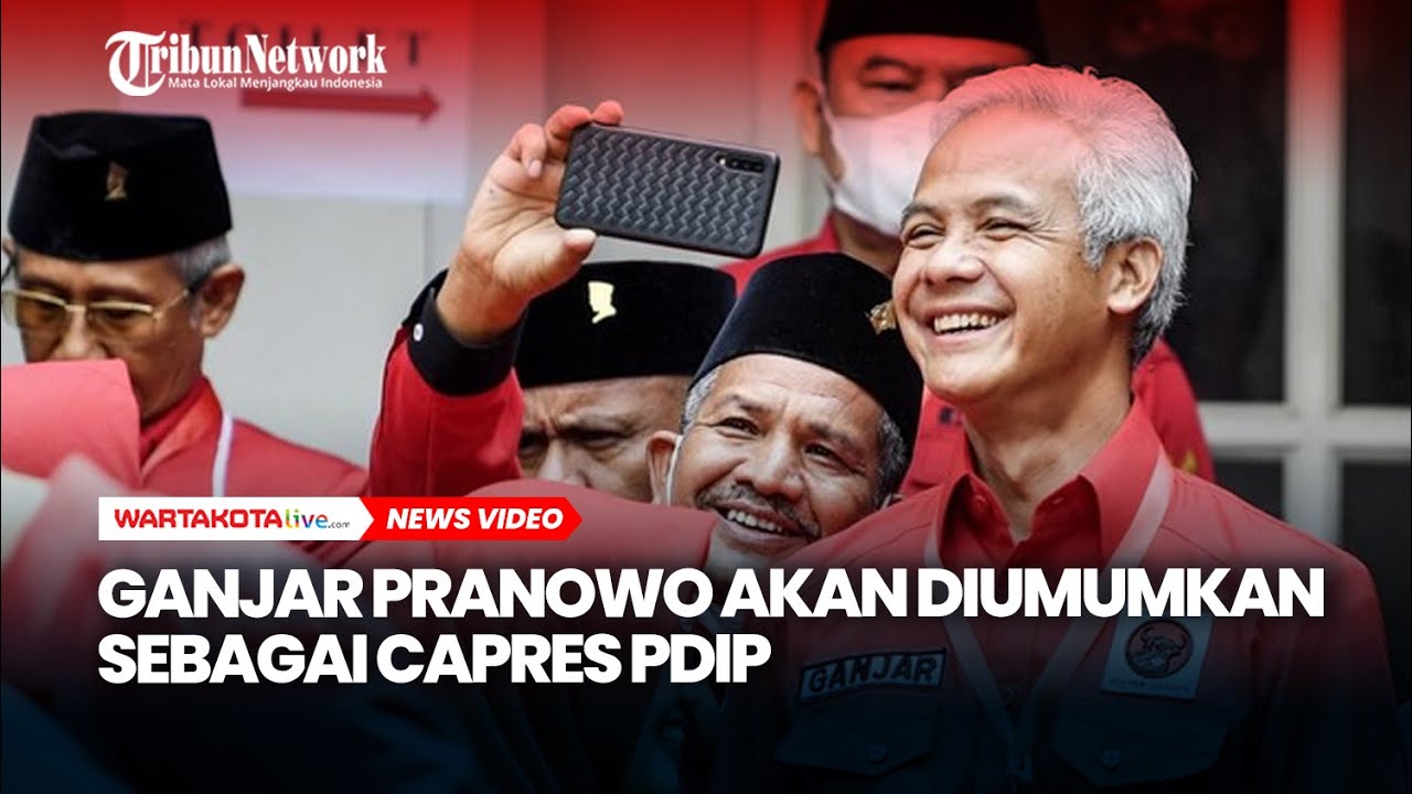 Ganjar Pranowo Akan Diumumkan Sebagai Capres PDIP - YouTube