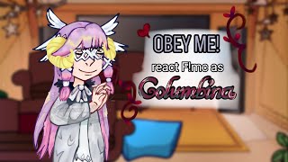 ★ || Obey me! Reacts to F!mc as Columbina || ★