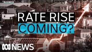 Why more interest rate hikes could be on the cards | The Business | ABC News