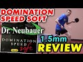 review Dr Neubauer DOMINATION SPEED SOFT 1.5 mm - thin sponge for chopping & defence test