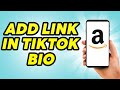 How to Add Amazon Link in Tiktok Bio - 2023