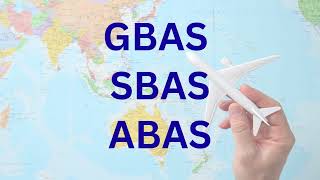 Are GBAS SBAS ABAS Systems Really Essential for Modern Aviation?