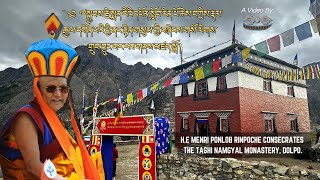 HE Menri Ponlob Rinpoche Consecrates Tashi Namgyal Monastery༧བཀྲིས་རྣམ་རྒྱལ་དགོན་པའི་རབ་གནས་མཛད་པ།