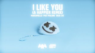 Marshmello, Post Malone, Doja Cat - I Like You (A Happier Remix)