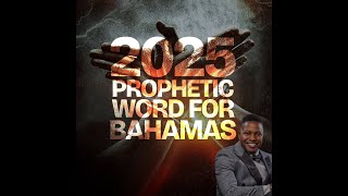 SHOCKING😲 PROPHECY FOR THE BAHAMAS IN YEAR 2025 BY PROPHET ELISHA FIRE