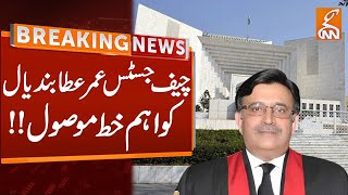 Chief Justice Umar Ata Bandial Got Important Letter | Breaking News | GNN