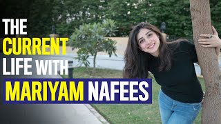 The Current Life | Mariyam Nafees