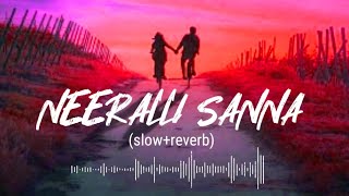 NEERALLI SANNA (slow+reverb) ||HUDUGARU || #bahaddurali