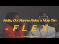 Nutty O - Flex (feat. Runna Rulez x Holy Ten)