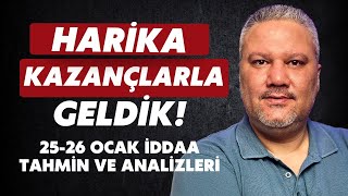 🏆HARİKA KAZANÇLARLA GELDİK! | 25-26  Ocak İddaa Tahminleri