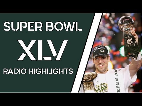 Super Bowl XLV: Packers vs. Steelers Packers Radio Highlights